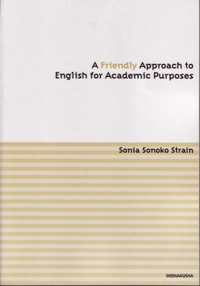 A Friendly Approach to English for  Academic Purposes